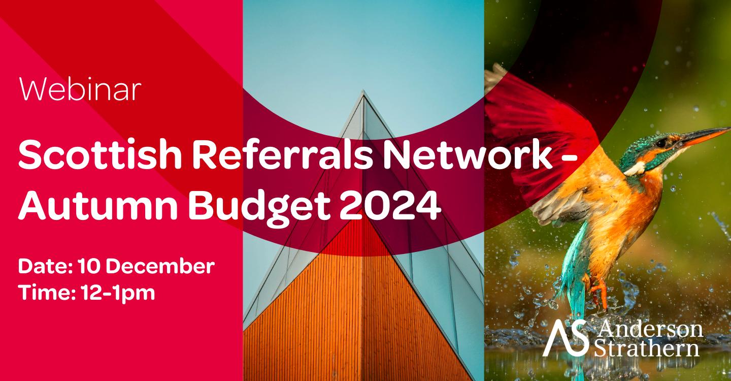 Scottish Referrals Network – Autumn Budget 2024